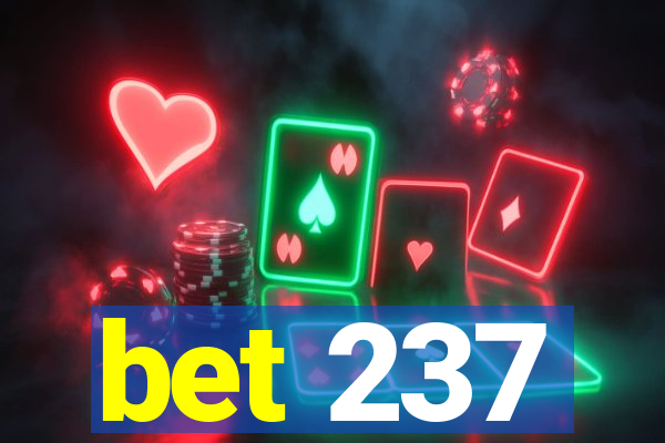 bet 237